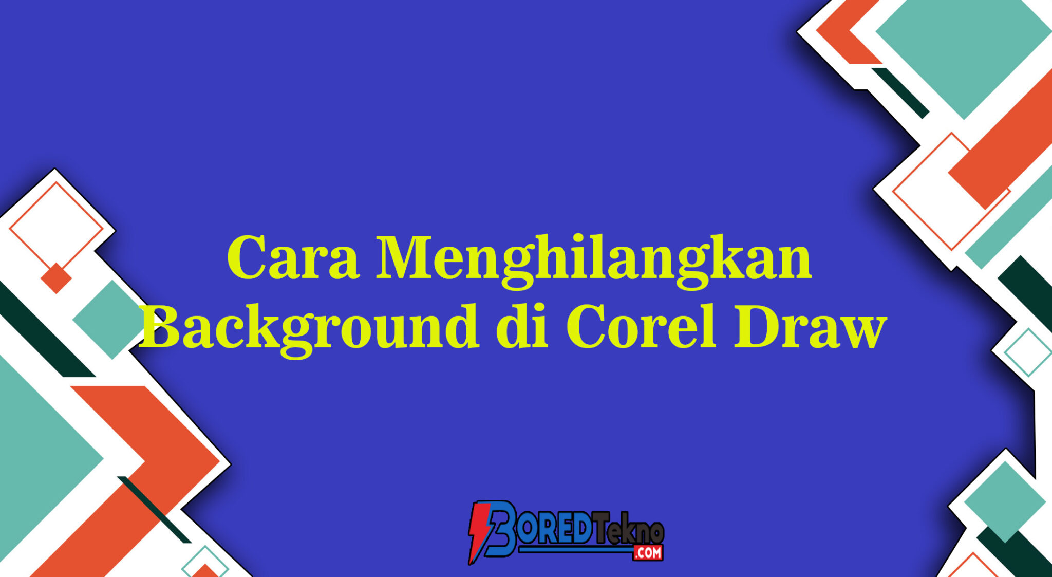 Cara Menghilangkan Background Di Corel Draw