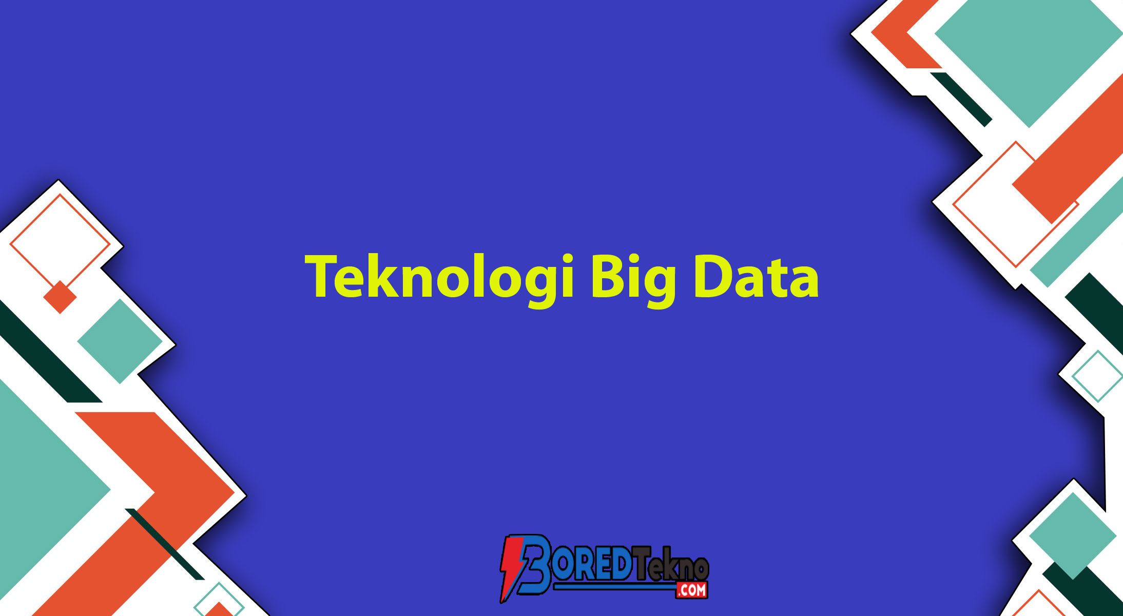 Teknologi Big Data