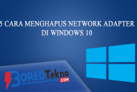 5 Cara Menghapus Network Adapter di Windows 10