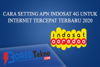 Cara Setting APN Indosat 4G Untuk Internet Tercepat Terbaru 2020