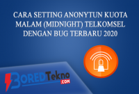 Cara Setting Anonytun Kuota Malam (Midnight) Telkomsel Dengan BUG Terbaru 2020