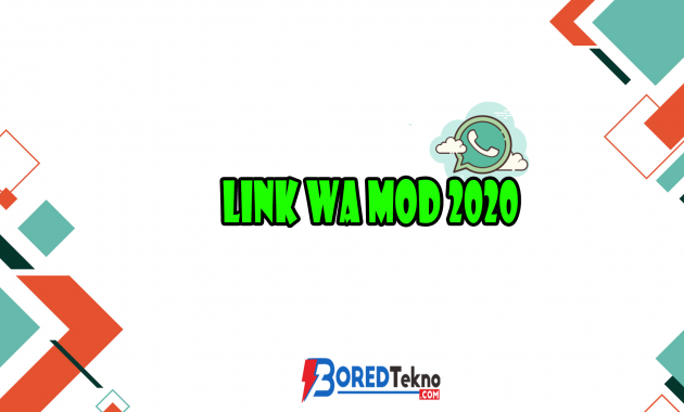 Link WA Mod 2020 Donwload Lengkap Versi Terbaru
