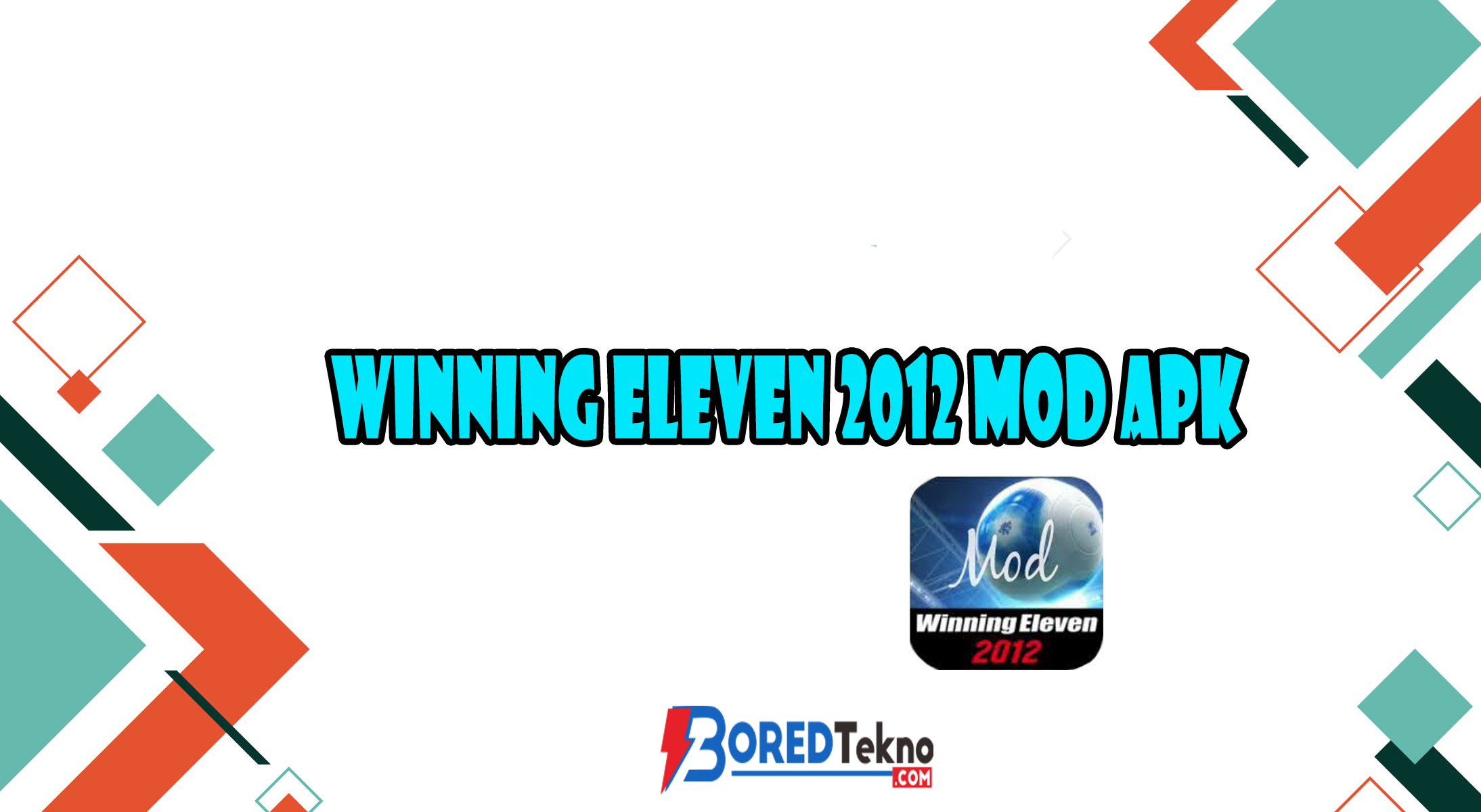 download game winning eleven 2012 mod 2018