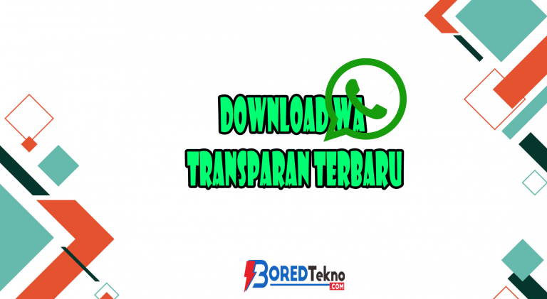 Download WA Transparan Terbaru Nikmati Sekarang Juga!