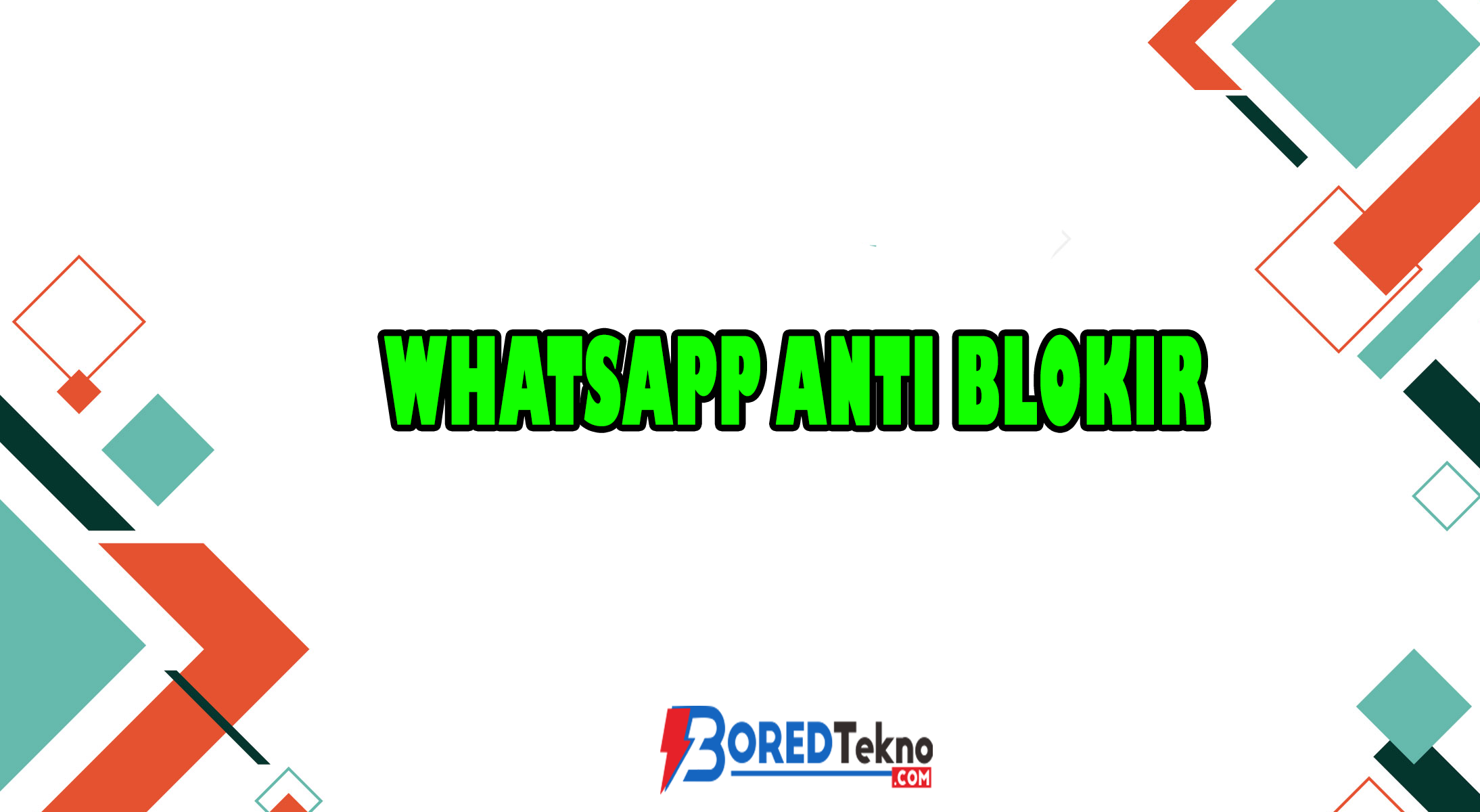 Whatsapp Anti Blokir