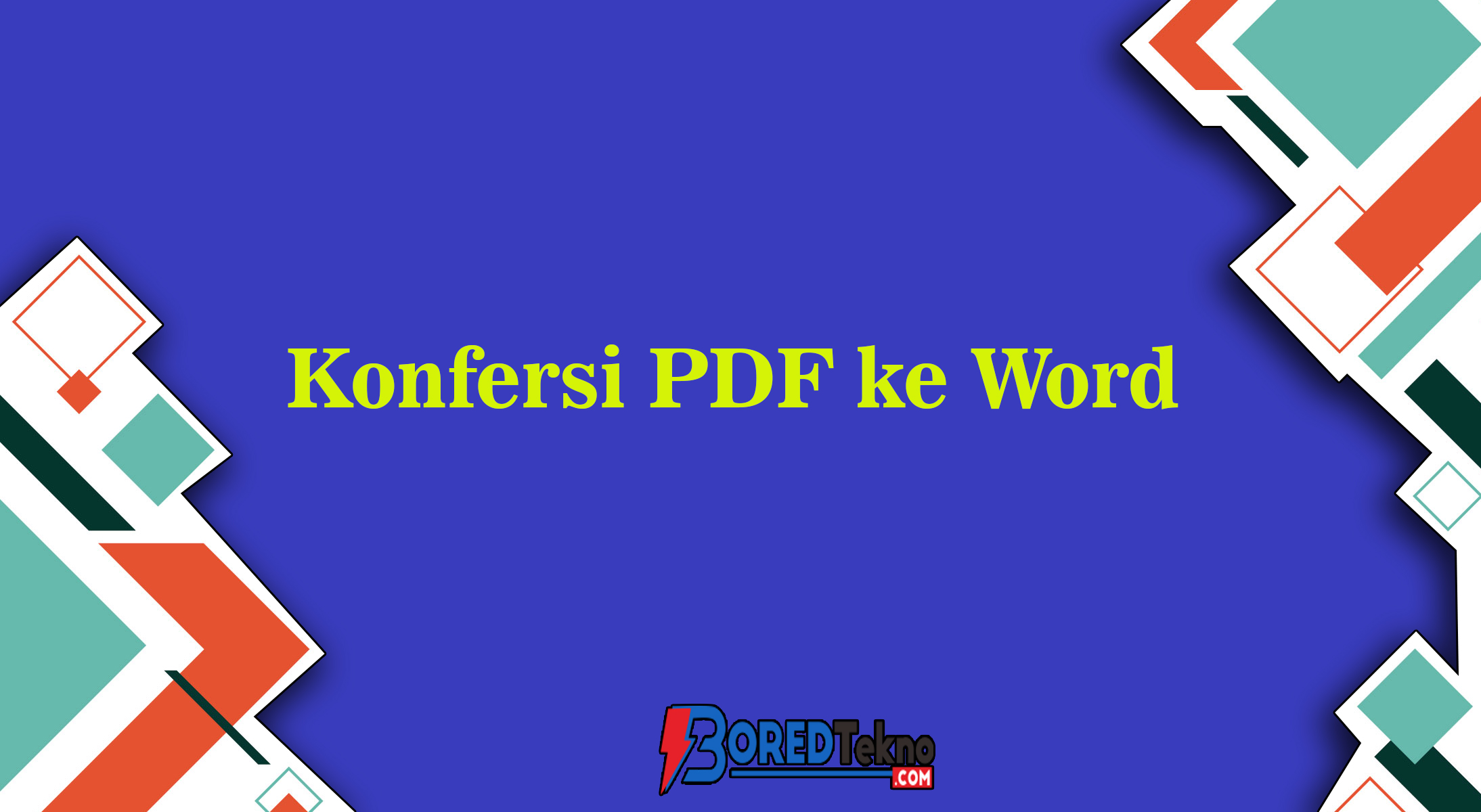 Cara Merubah File Pdf Ke Word Dengan Mudah Dan Cepat