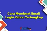 Cara Membuat Email untuk Login Yahoo Terlengkap