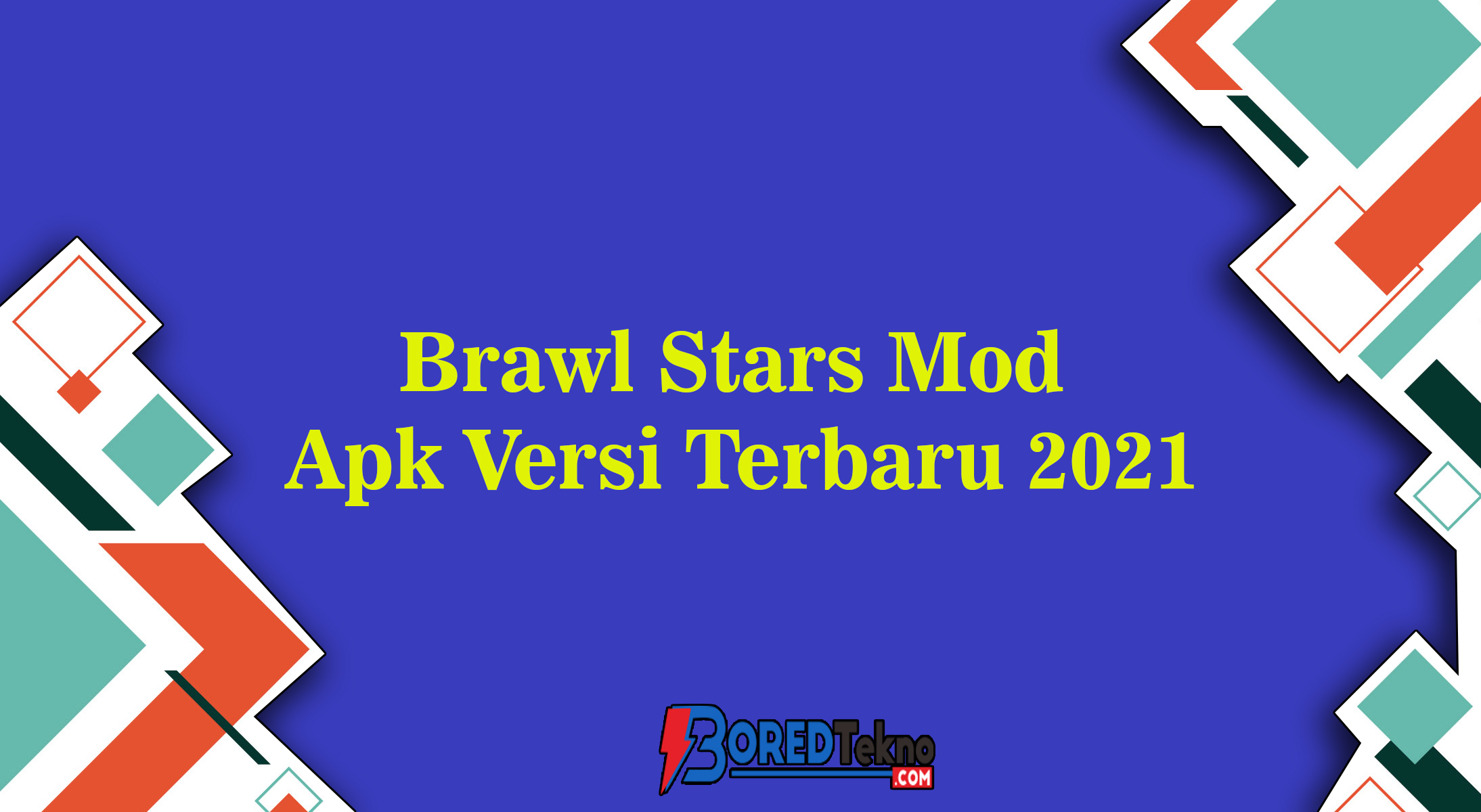 Brawl Stars Mod Apk