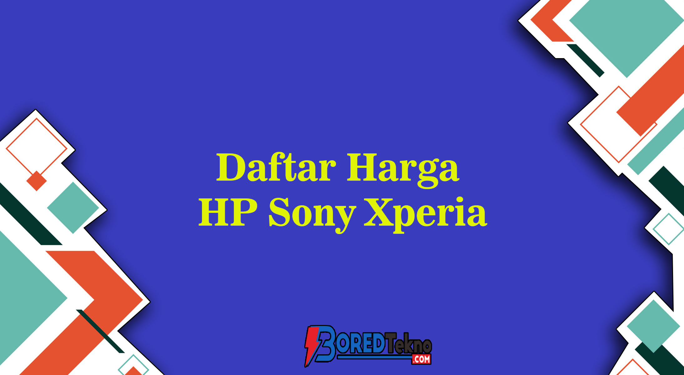 Daftar Harga HP Sony Xperia