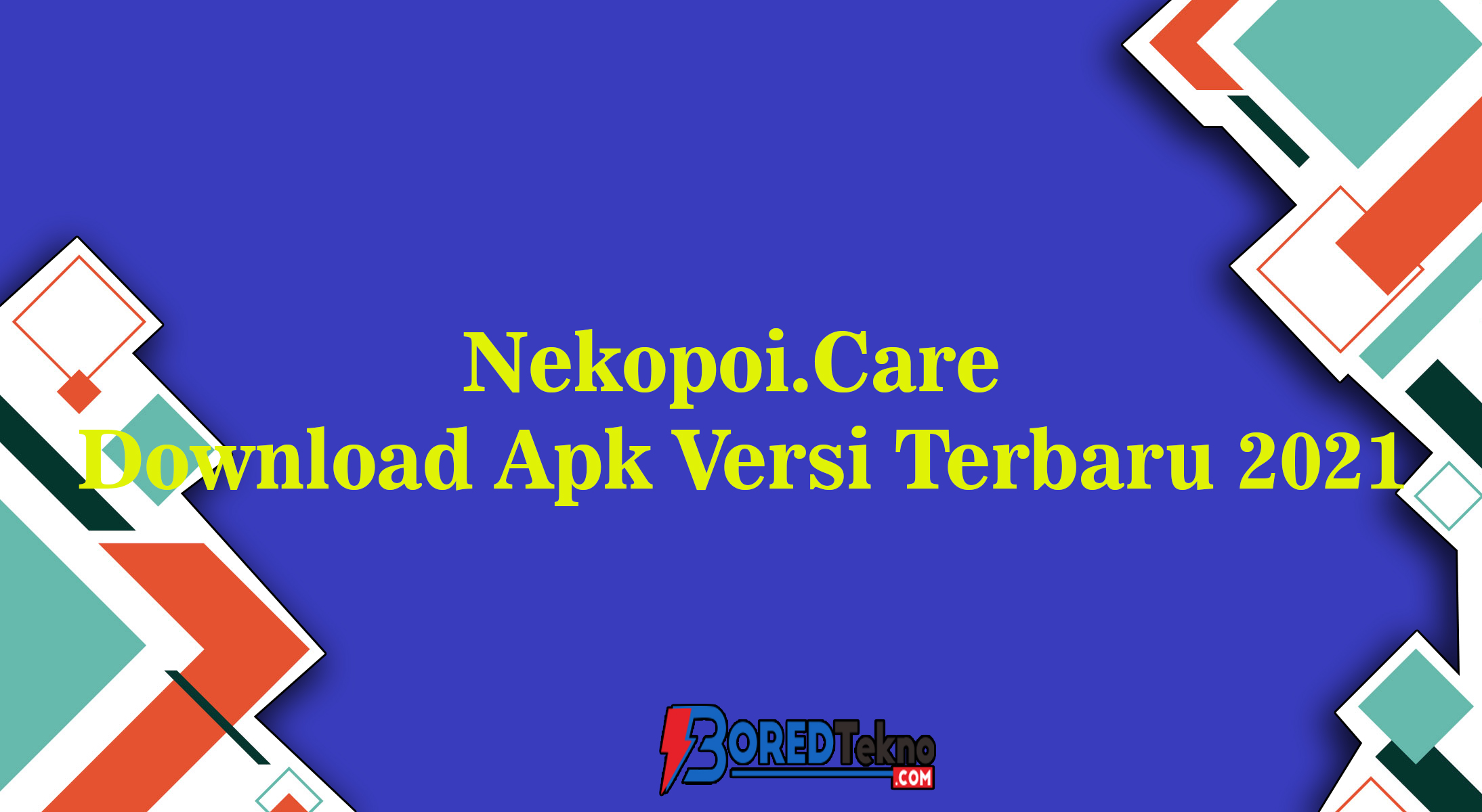 Nekopoi.care download app 2021