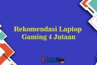 Rekomendasi Laptop Gaming 4 Jutaan