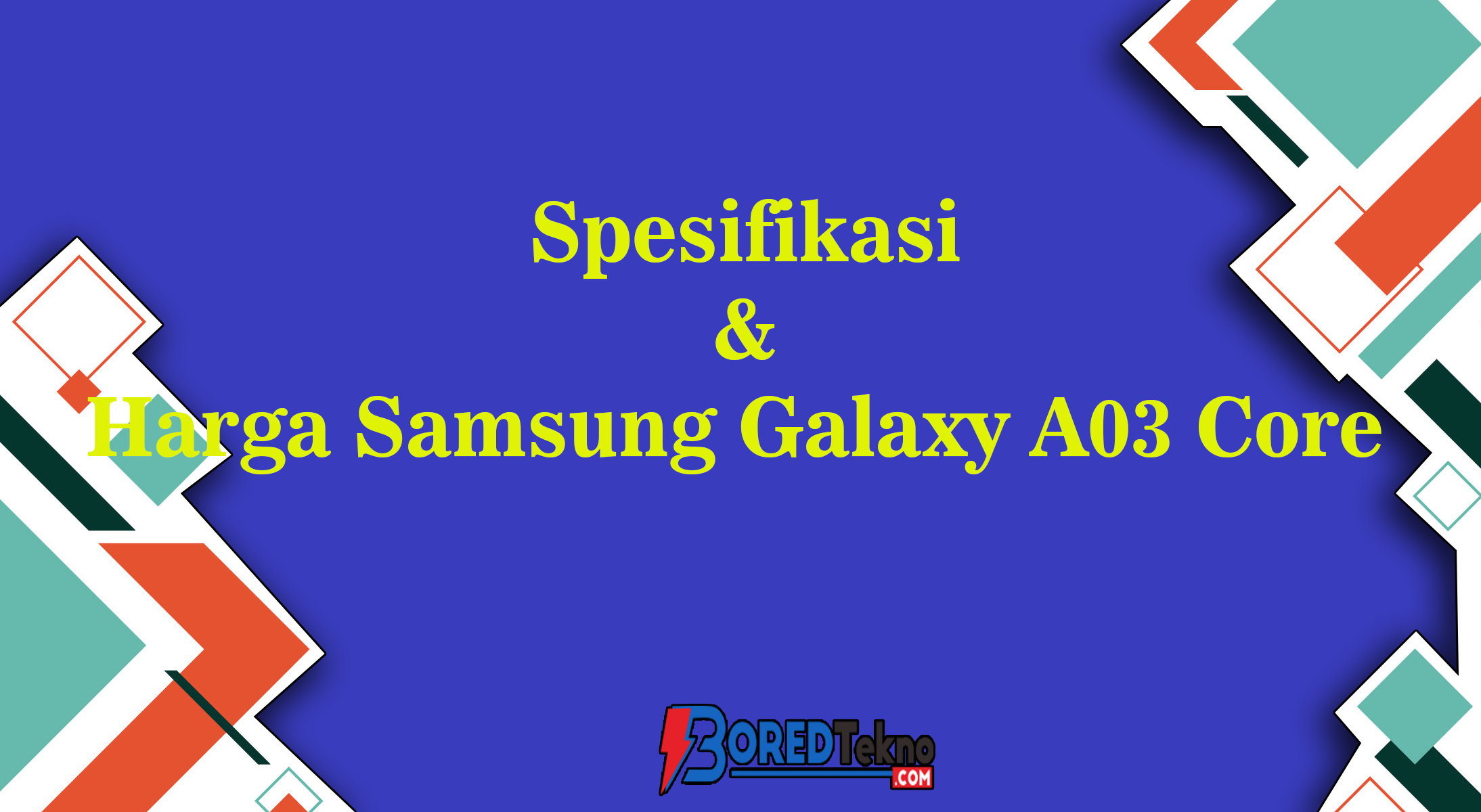 Spesifikasi & Harga Samsung Galaxy A03 Core