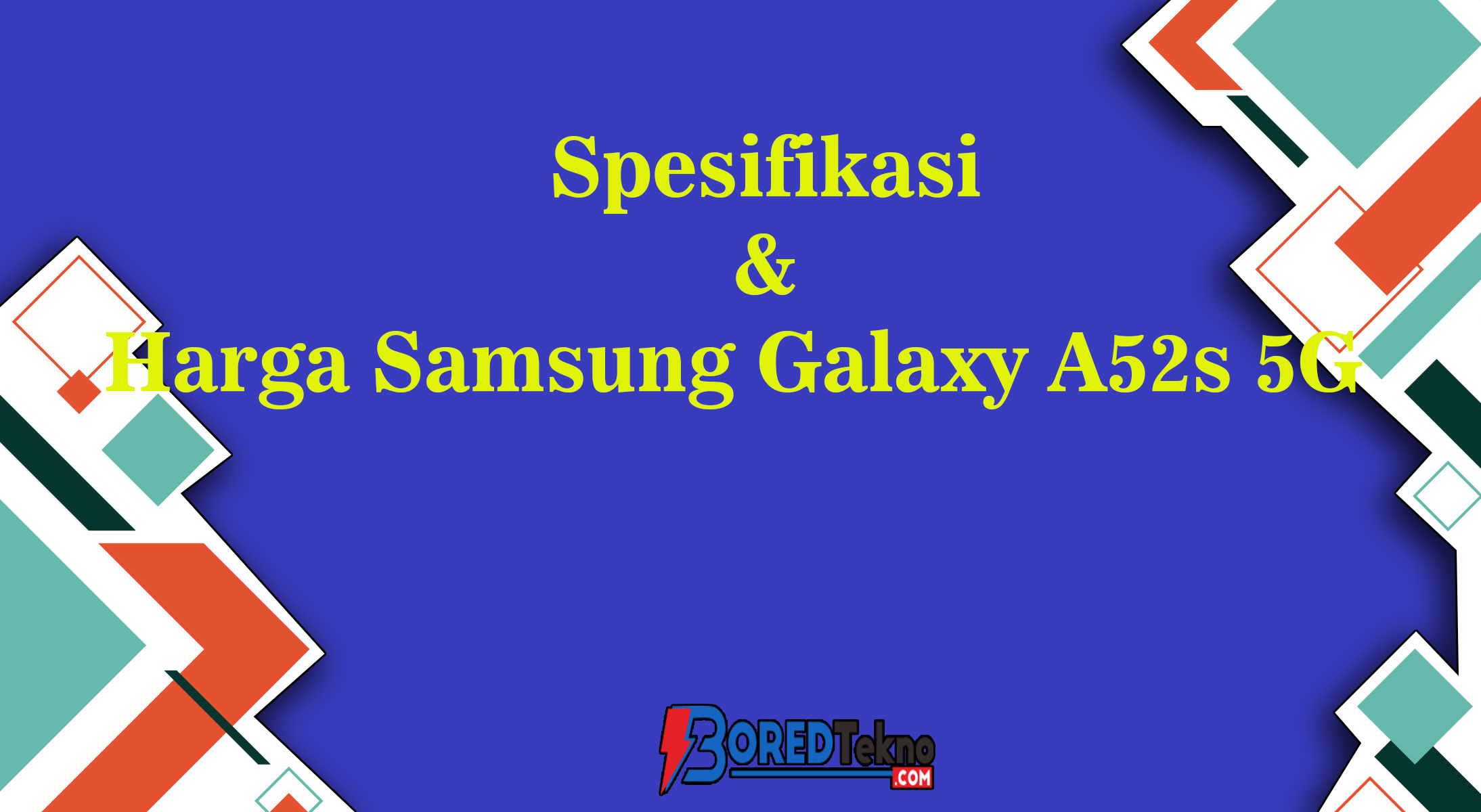 Spesifikasi & Harga Samsung Galaxy A52s 5G 