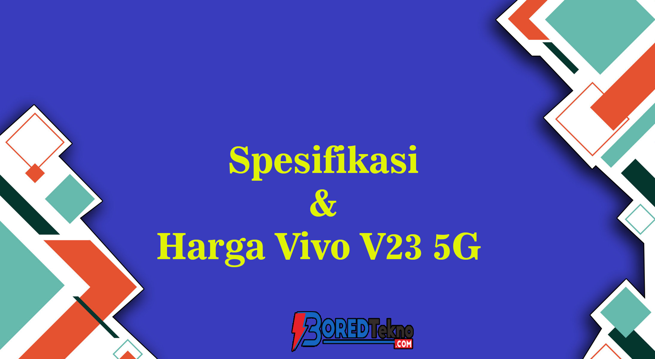 Spesifikasi & Harga Vivo V23 5G