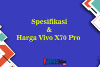 Spesifikasi & Harga Vivo X70 Pro