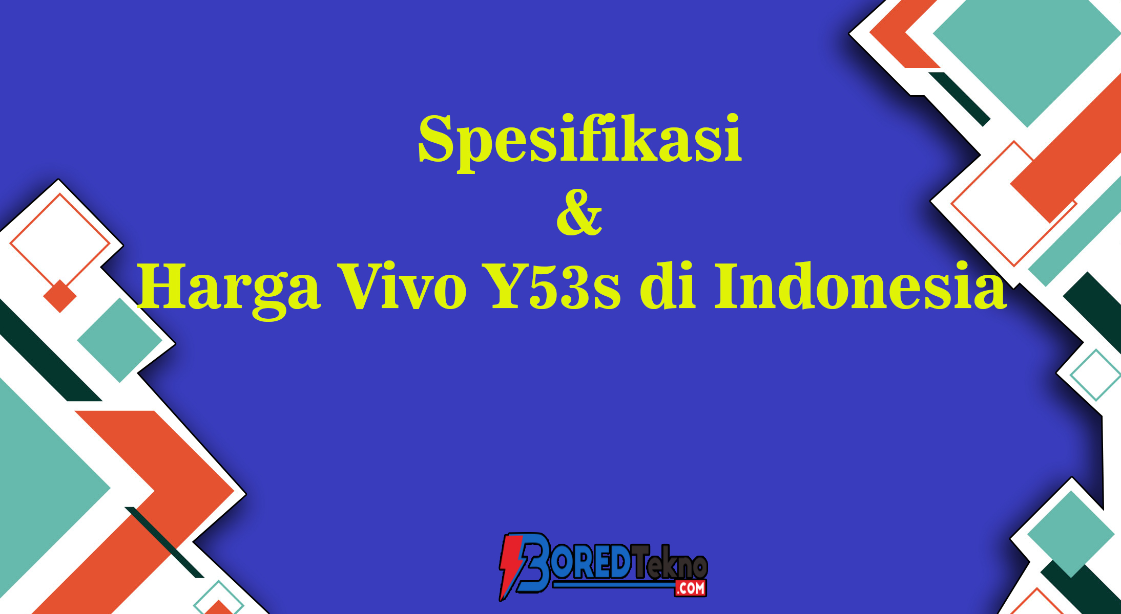 Spesifikasi & Harga Vivo Y53s di Indonesia