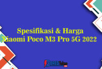 Spesifikasi & Harga Xiaomi Poco M3 Pro 5G 2022