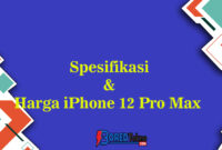 Spesifikasi & Harga iPhone 12 Pro Max