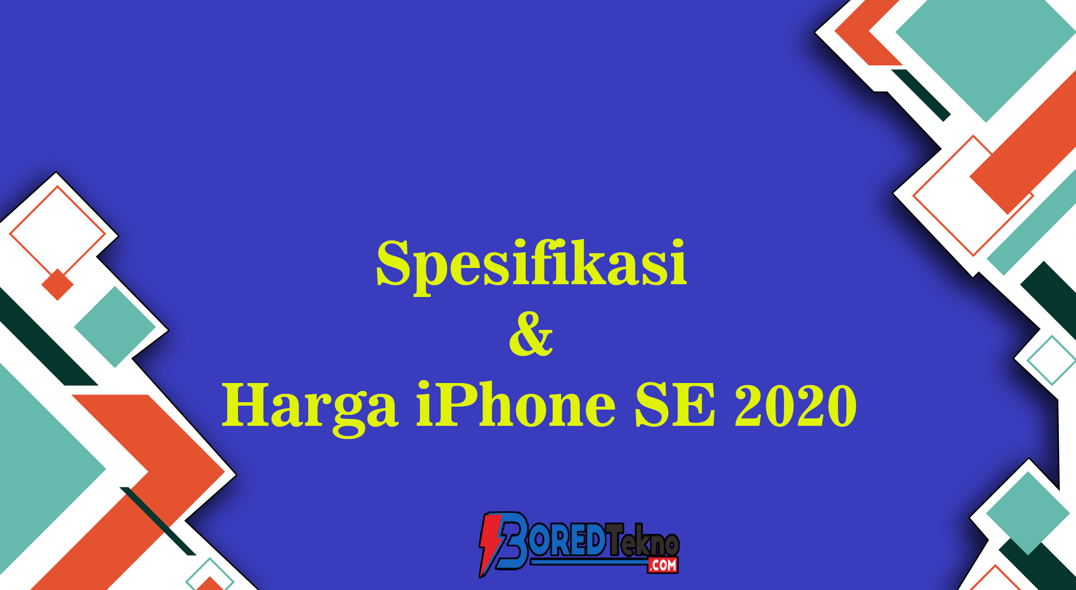 Spesifikasi & Harga iPhone SE 2020