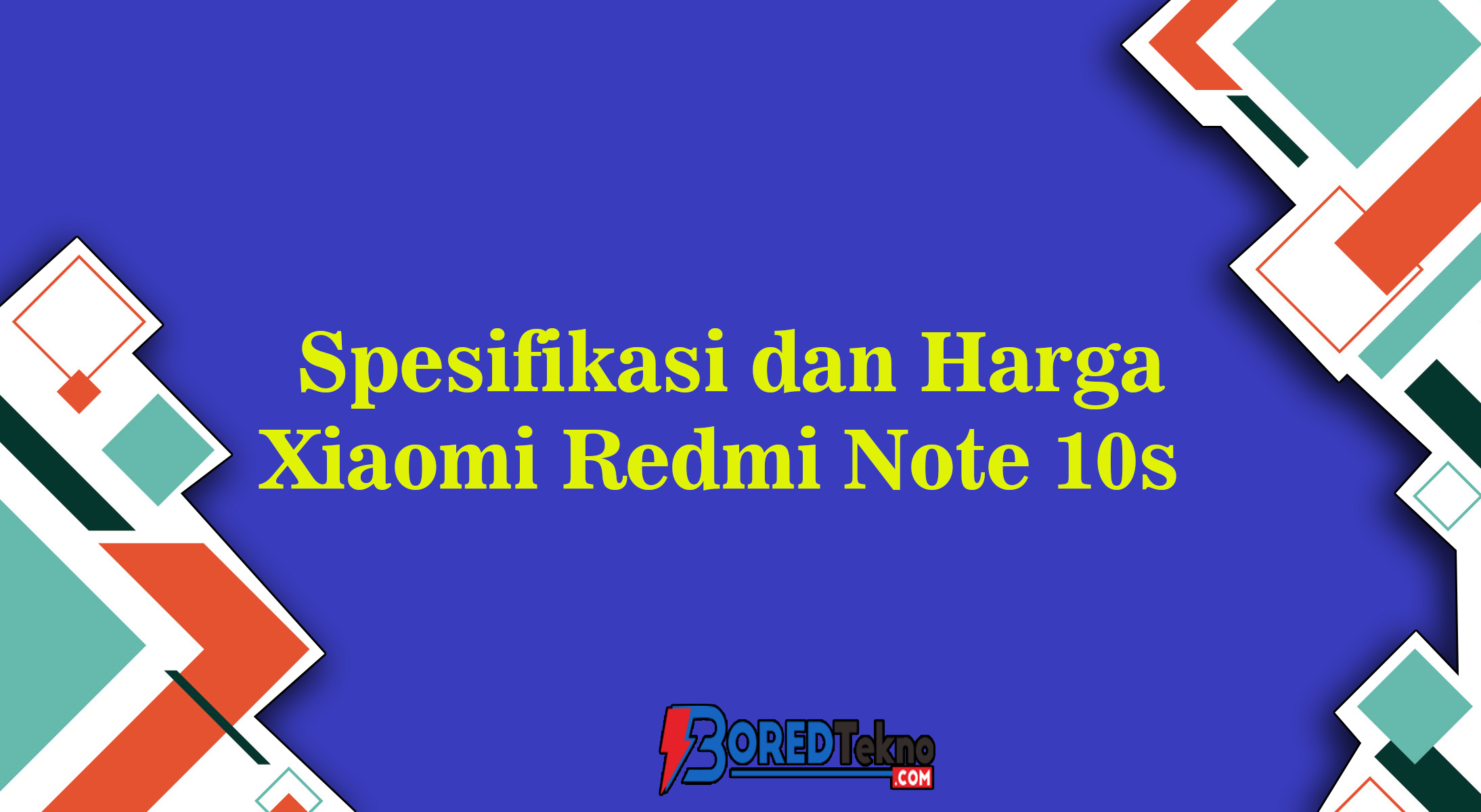 Spesifikasi dan Harga Xiaomi Redmi Note 10s