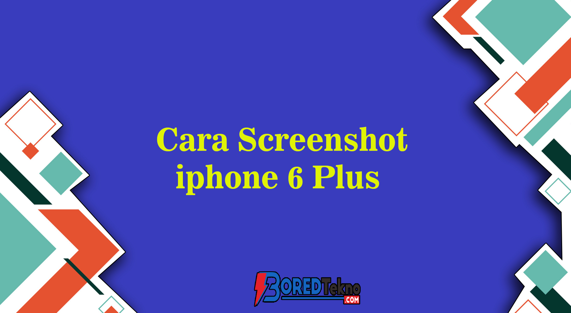 Cara Screenshot iphone 6 Plus