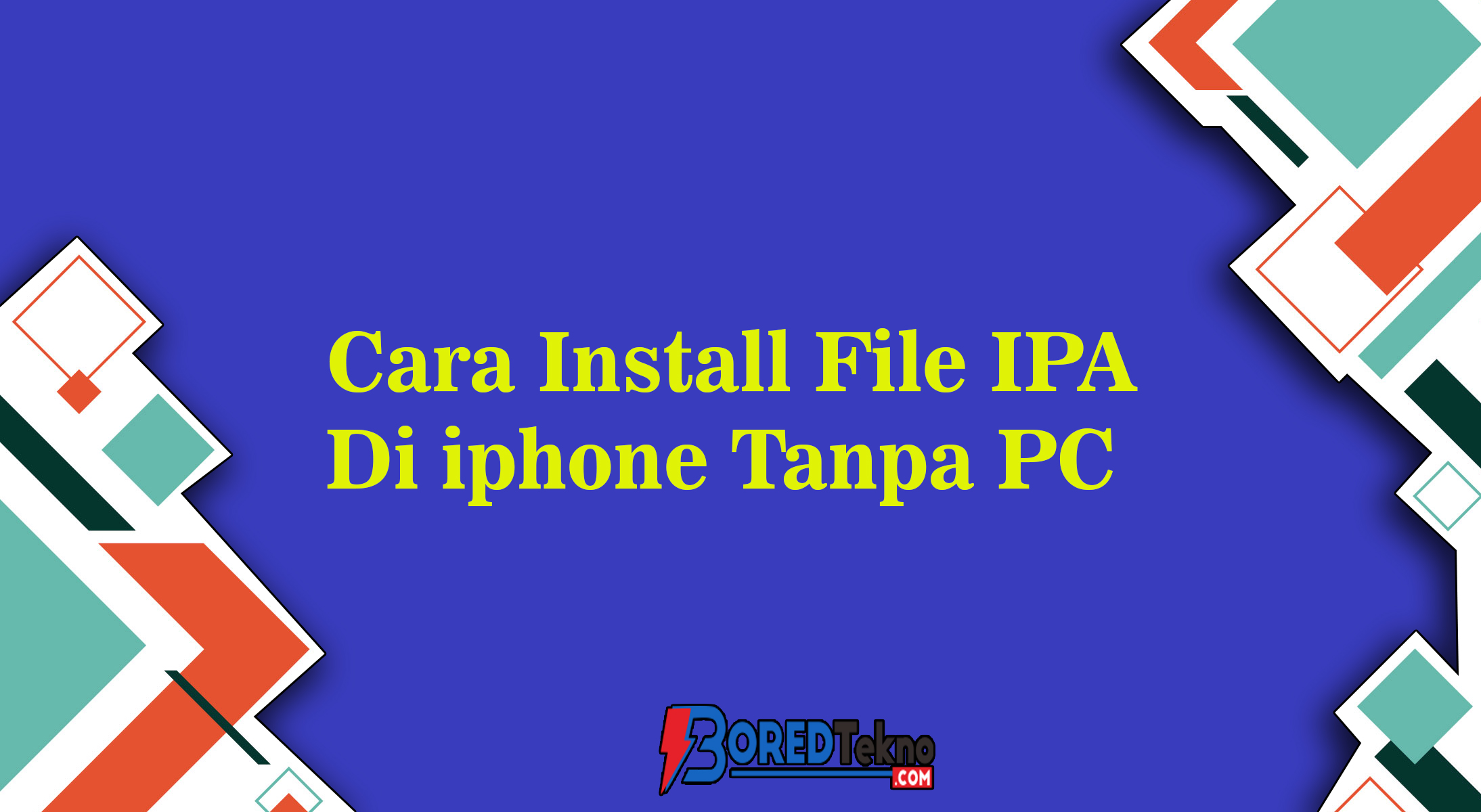 Cara Install File IPA Di iphone Tanpa PC