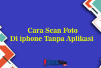 Cara Scan Foto Di iphone Tanpa Aplikasi