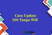Cara Update iOS Tanpa Wifi