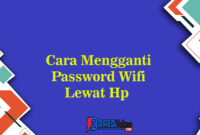 Cara Mengganti Password Wifi Lewat Hp