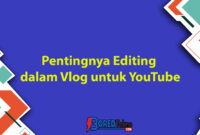 Vlog Editing Tutorial untuk YouTube