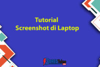 Tutorial Screenshot di Laptop