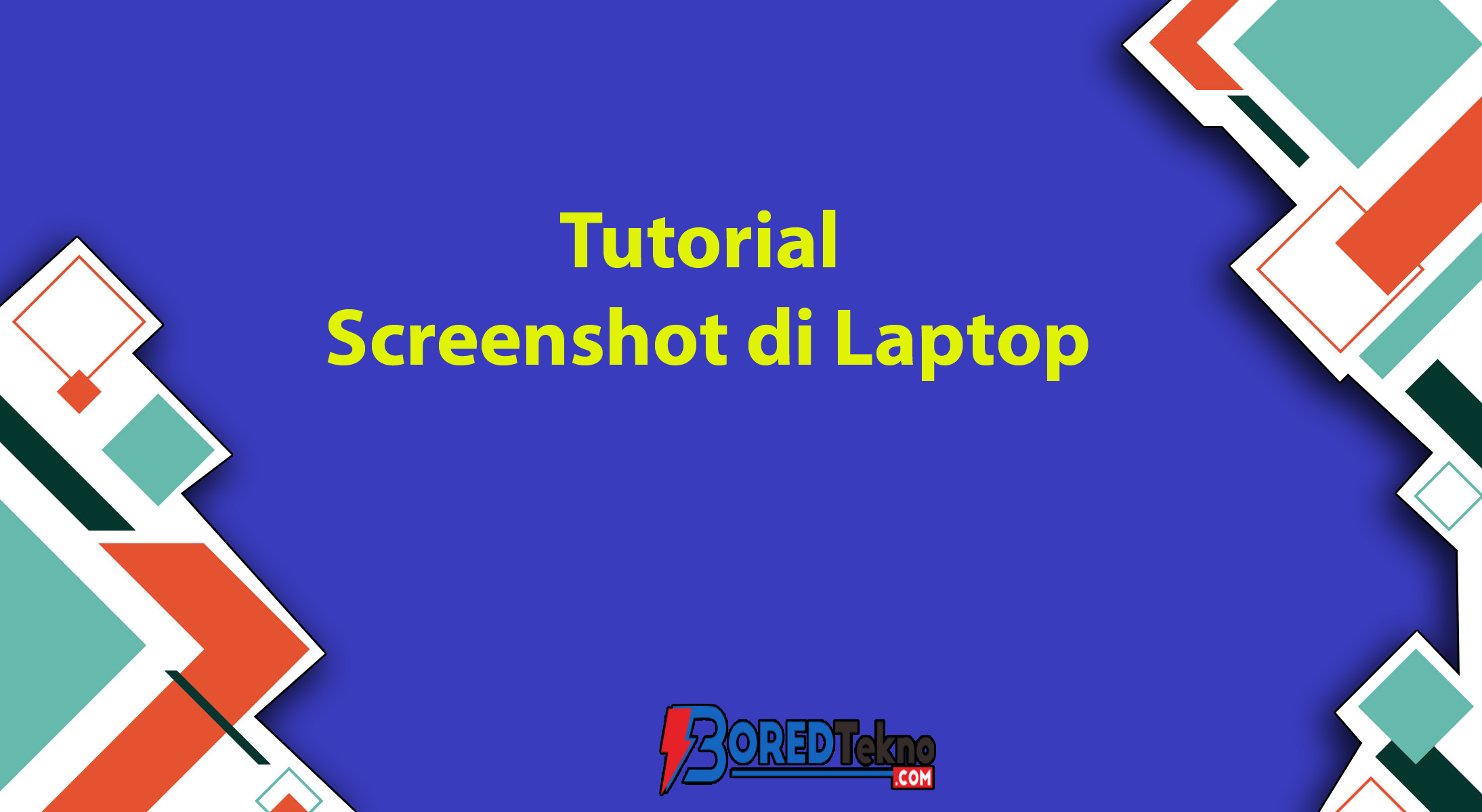 Tutorial Screenshot di Laptop